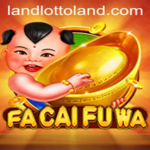 Explore the Exciting World of FaCaiFuWa on Lottoland